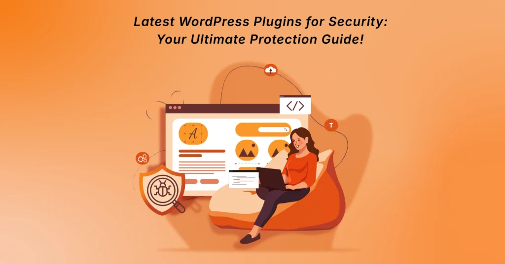 Latest WordPress Plugins for Security: Your Ultimate Protection Guide